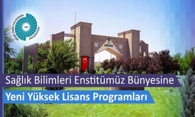 Sağlık Bilimleri Enstitümüz Bünyesine Yeni Yüksek Lisans Programları