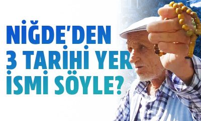 Niğde’den 3 Tarihi Yer İsmi Söyle ?