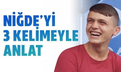 Niğde’yi 3 Kelime İle Anlat