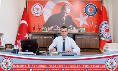 Belediye İş Sendikası Niğde Şube Başkanı Yusuf Karaca, 1 Mayıs İşçi Bayramı’nı Kutladı