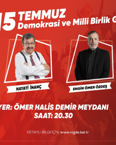 Niğde Valiliği ve Niğde Belediyesi’nden ’15 Temmuz Demokrasi ve Milli Birlik Günü’ Anma Etkinliği