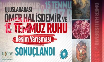 Uluslararası Ömer Halisdemir ve 15 Temmuz Ruhu Resim Yarışması Sonuçlandı