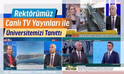 Niğde Ömer Halisdemir Üniversite Rektörümüz Prof. Dr. Muhsin Kar Canlı TV Yayınları ile Üniversitemizi Tanıttı