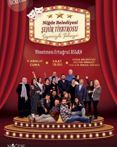 Niğde Belediyesi Şehir Tiyatrosu’ndan Ücretsiz Etkinlik