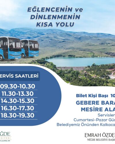 Niğde Belediyesi’nden Gebere Barajı Mesire Alanına Servis