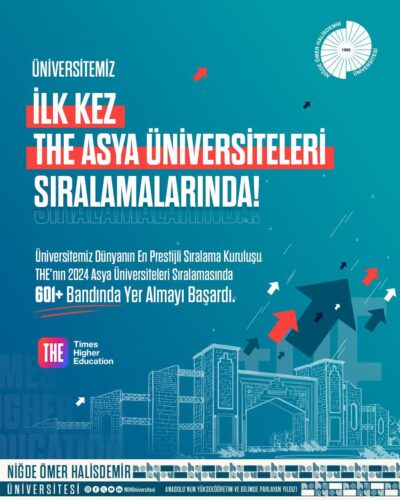 NİĞDE ÖMERHALİSDEMİR ÜNİVERSİTESİ İLK KEZ THE ASYA ÜNİVERSİTE SIRALAMASINA GİRDİ