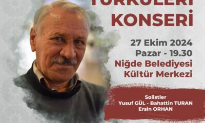 NİĞDE BELEDİYESİ’NDEN FİKRET DİKMEN TÜRKÜLERİ KONSERİ
