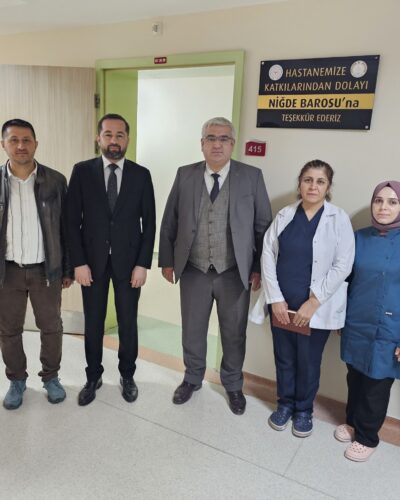 NİĞDE BAROSU’NDAN HASTANEYE ANLAMLI BAĞIŞ