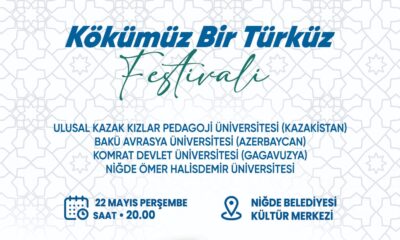 NİĞDE’DE “KÖKÜMÜZ BİR TÜRK’ÜZ FESTİVALİ” COŞKUSU BAŞLIYOR
