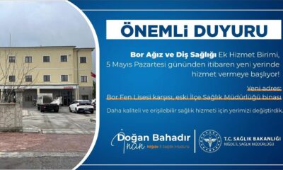 BOR AĞIZ VE DİŞ SAĞLIĞI EK HİZMET BİRİMİ YENİ YERİNDE HİZMETE BAŞLADI