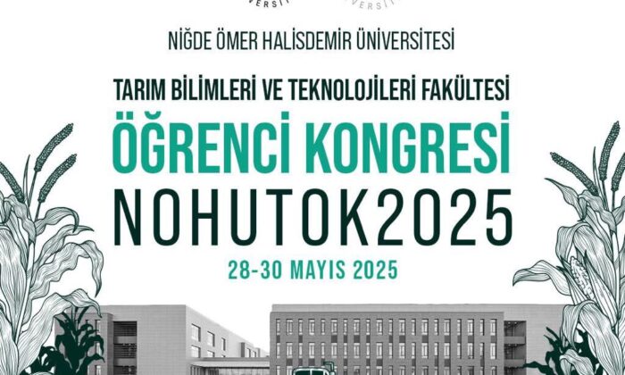 NOHUTOK2025 BAŞLIYOR: GENÇ BİLİM İNSANLARI TARIMIN GELECEĞİNİ KONUŞACAK