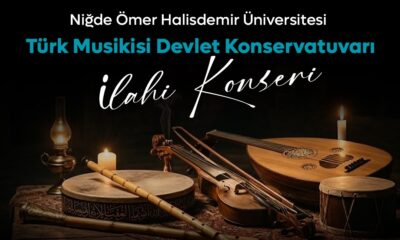 KÜLTÜR VE SANAT ŞEHRİ NİĞDE’DE “İLAHİ” RÜZGARI ESECEK