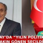 AKSARAY’DA “YILIN POLİTİKACISI” AKIN GÖNEN SEÇİLDİ