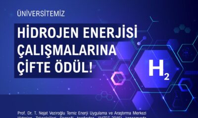 Üniversitemiz Hidrojen Enerjisi Çalışmalarına Çifte Ödül